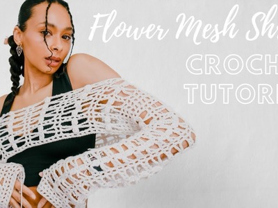 CROCHET flower mesh shrug TUTORIAL (Crochet With Aisha)