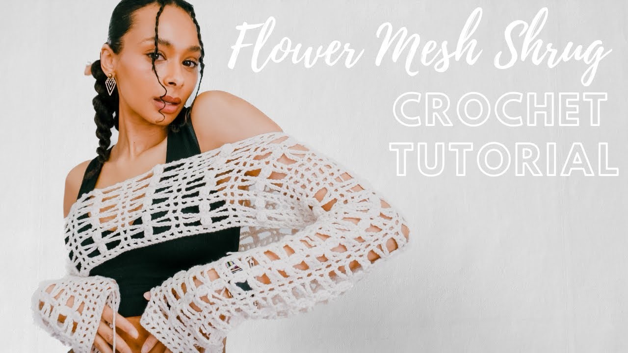 CROCHET flower mesh shrug TUTORIAL (Crochet With Aisha)