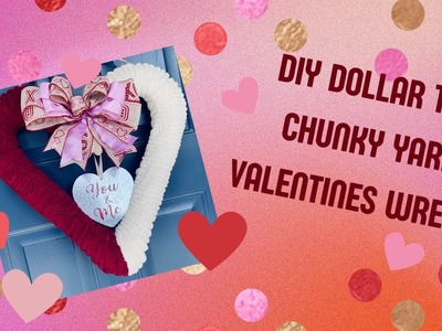 DIY Dollar Tree Pool Noodle Valentines Yarn Wreath!????????????