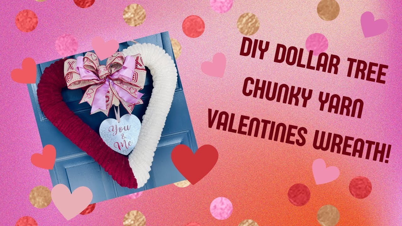 DIY Dollar Tree Pool Noodle Valentines Yarn Wreath!????????????