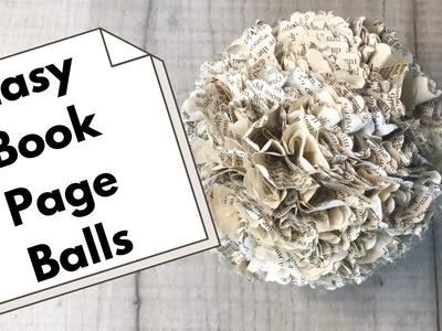 How to Make Book Page Balls - Super Easy DIY Flowers