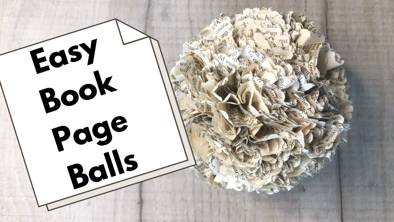 How to Make Book Page Balls - Super Easy DIY Flowers