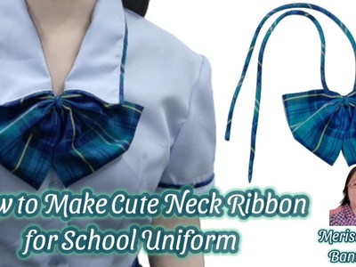 How to Make Cute Neck Ribbon for High School Uniform