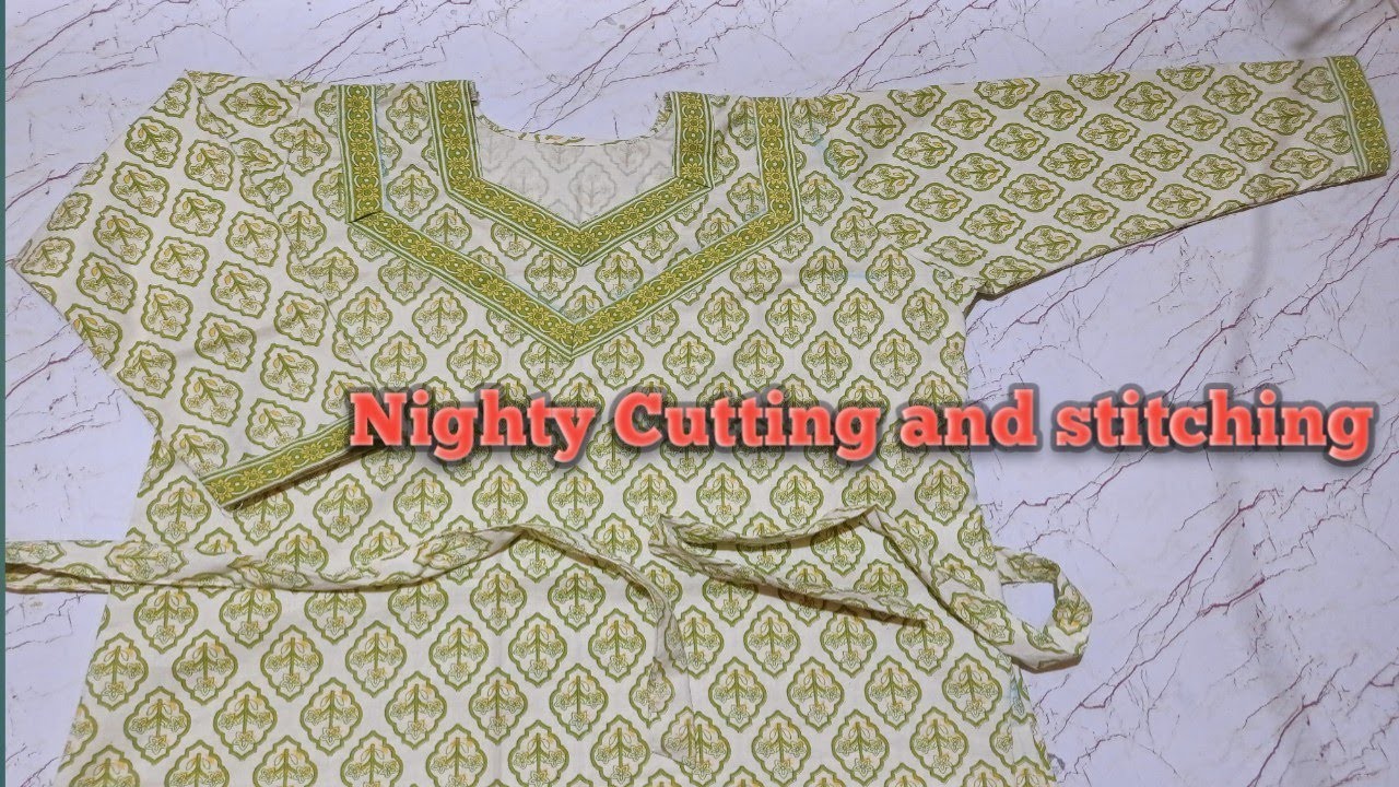 How to stitch a Nighty: The perfect tutorial for beginners | Nighty Cutting and stitching #nighty