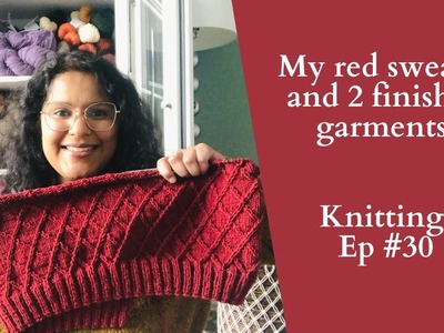 Knitting Podcast Ep #30: 2 Finished garments and my dream red cardigan!