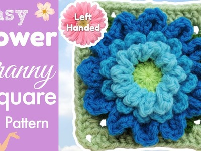LEFT HANDED 3D Crochet Flower Granny Square - Mum -  BloomScape CAL 2023
