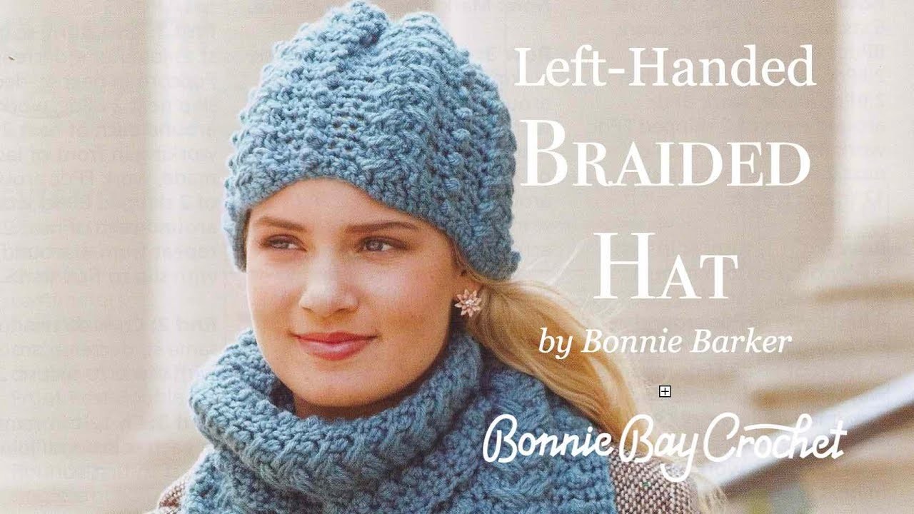 Left Handed Braided Hat