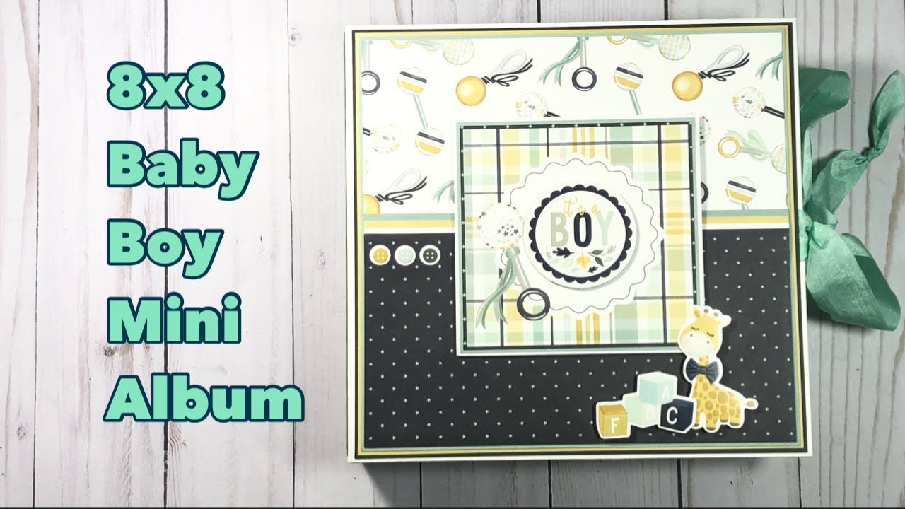 Remake Time! 8x8 Baby Boy Mini Album | Echo Park | It’s a Boy