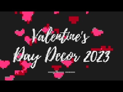 Valentines Day Decor 2023