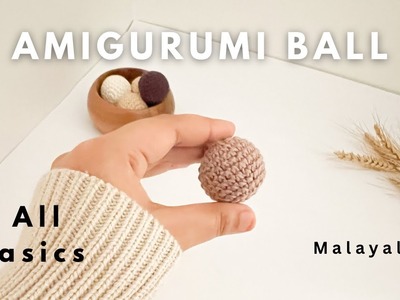 Amigurumi Basic Ball Malayalam. single crochet increase. invisible decrease.Crochet Malayalam