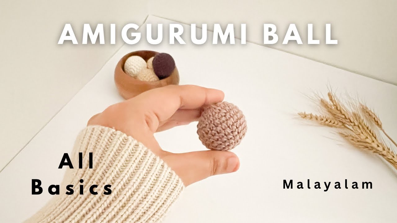 Amigurumi Basic Ball Malayalam. single crochet increase. invisible decrease.Crochet Malayalam