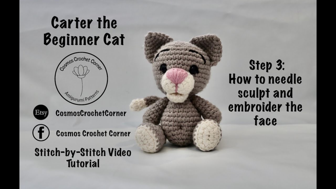 Carter the Beginner Crochet Cat - Needle sculpting and embroidering the face by Cosmos Crochet Corne