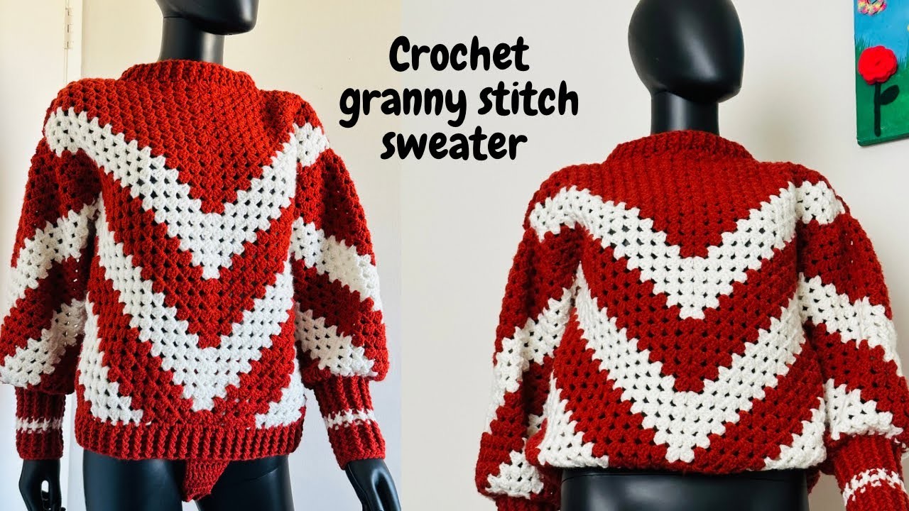 Crochet granny stitch sweater tutorial.beginner friendly tutorial