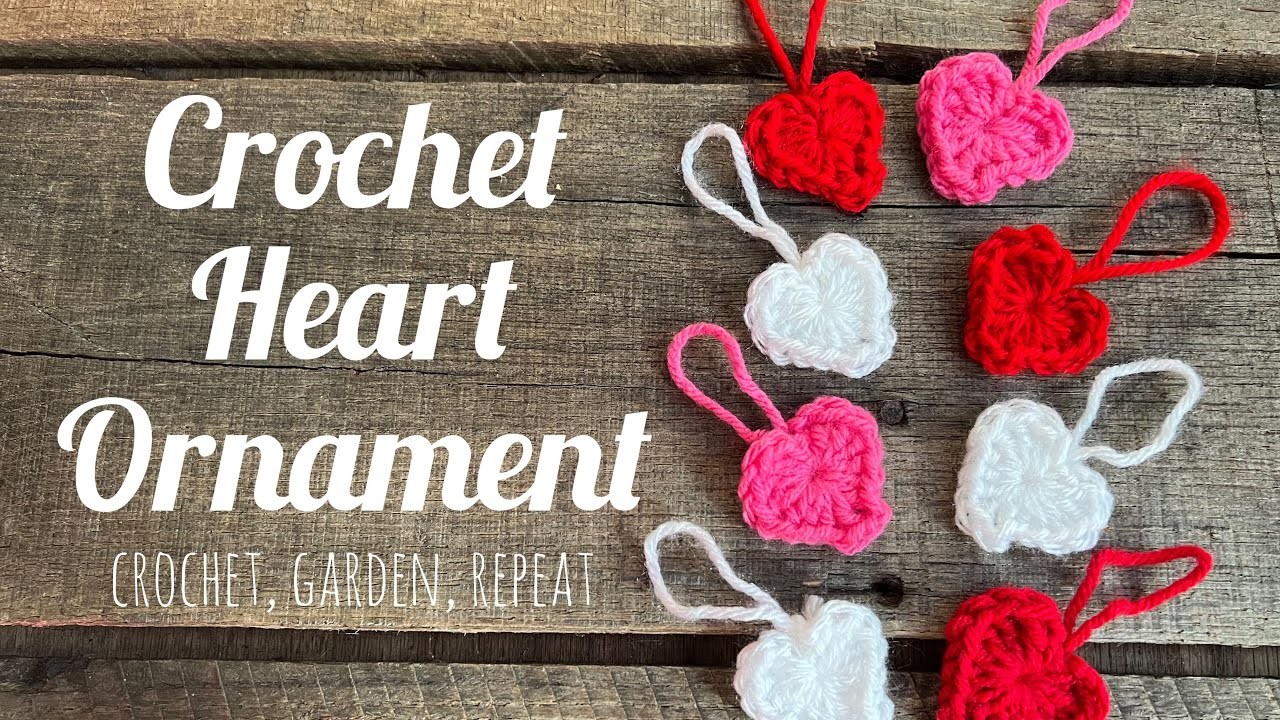Crochet Heart Ornament ???? Crochet, Garden, Repeat
