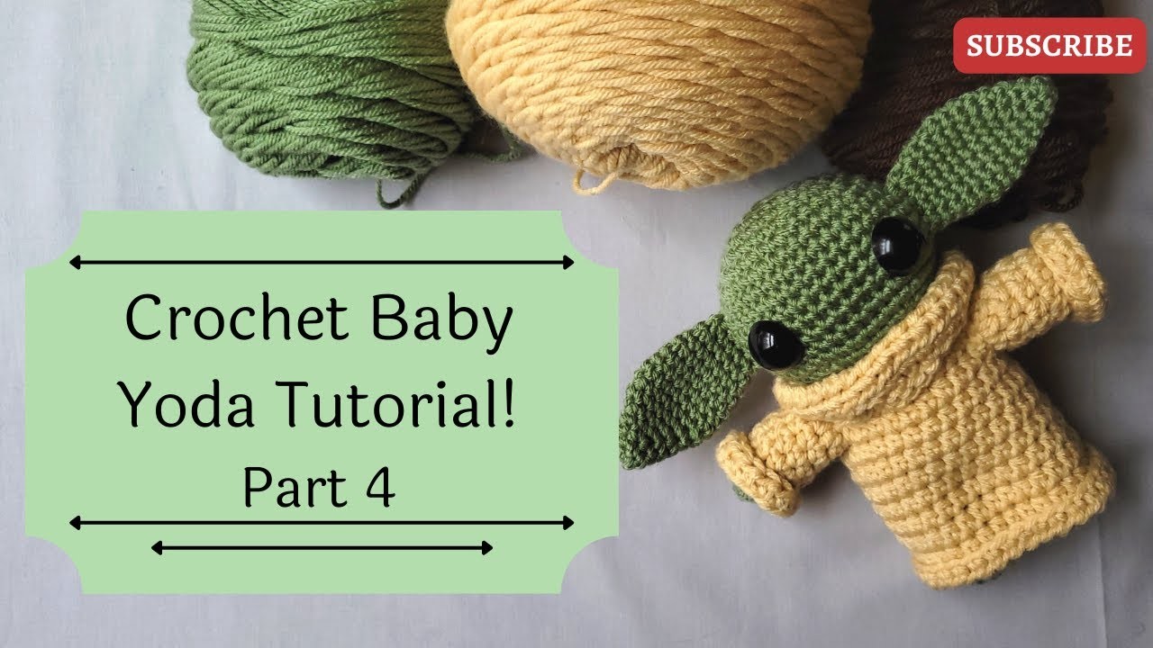 Doesn't Yoda Have Ears? - Part 4 of Crochet Baby Yoda Tutorial!