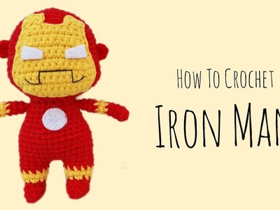 How To Crochet Iron Man (Part 1) | Amigurumi Tutorial | SpringDay DIY