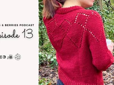 The Bobbles & Berries Podcast · Ep.13 | Crescendo, Single Malt, some mittens & a Lento + a Giveaway!