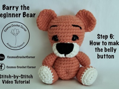 Barry the Beginner Bear - Needle Sculpting the Belly Button by Cosmos Crochet Corner