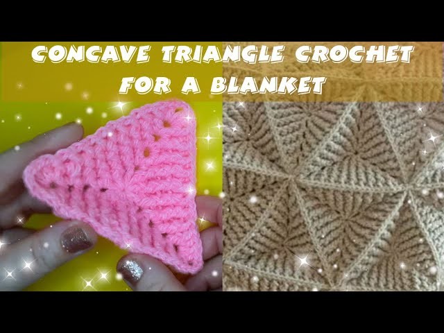 Concave Triangle crochet for a blanket ????- Beautiful 3-d triangle crochet for your unique blanket! ????