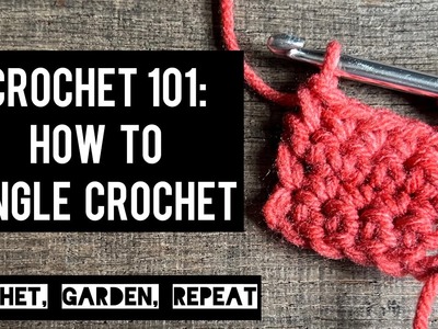 Crochet 101: How to Single Crochet ???? Crochet, Garden, Repeat
