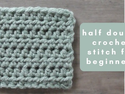 How to Crochet for Beginners | Pt. 3 (Half Double Crochet Stitch)