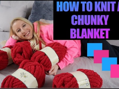 How to Knit a Chunky Blanket! DIY