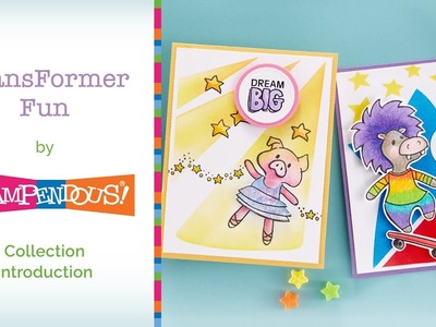 Introducing FransFormer Fun Collection | Stampendous