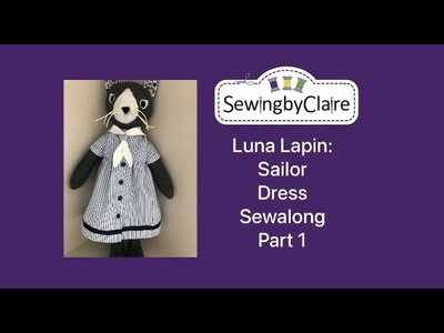 Luna Lapin: Sailor  Dress Sewalong  Part 1 - Bodice, Collar, Sleeves and Lining