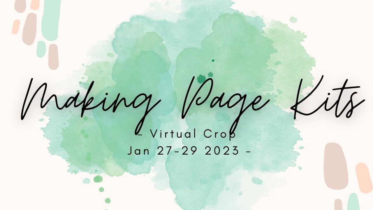 Making Page Kits #4 (Virtual Crop Jan 27-29)