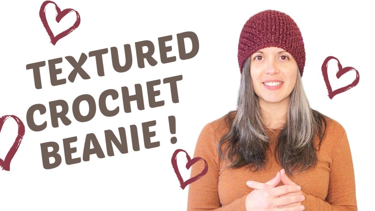 Matteo Beanie Textured Crochet Pattern In All Sizes Step by Step Video Tutorial