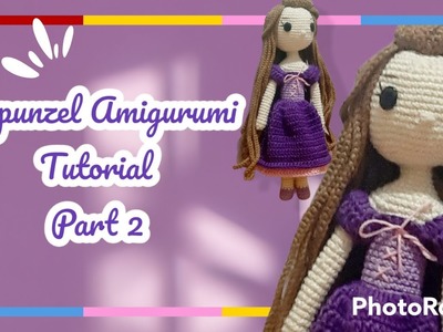 Rapunzel Amigurumi Tutorial | Part 2