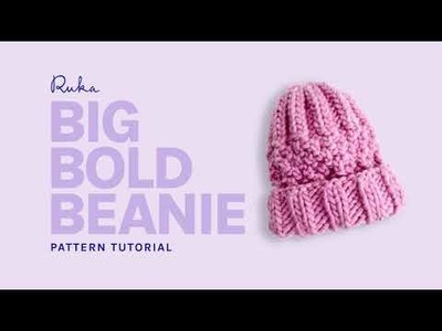 Ruka Knitwear Big Bold Beanie Knitting Tutorial