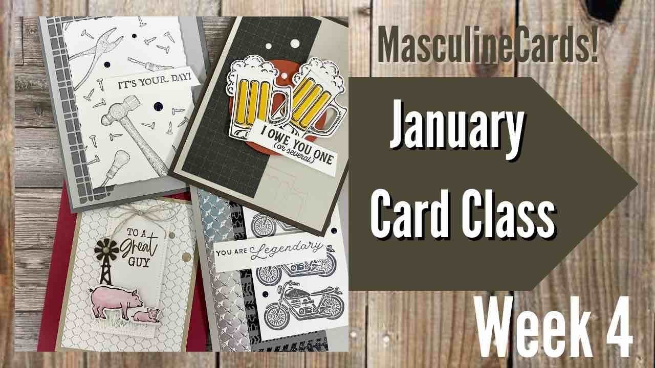 Week 4 Stampin’ Up! Masculine Card Class | Sale-A-Bration January 2023