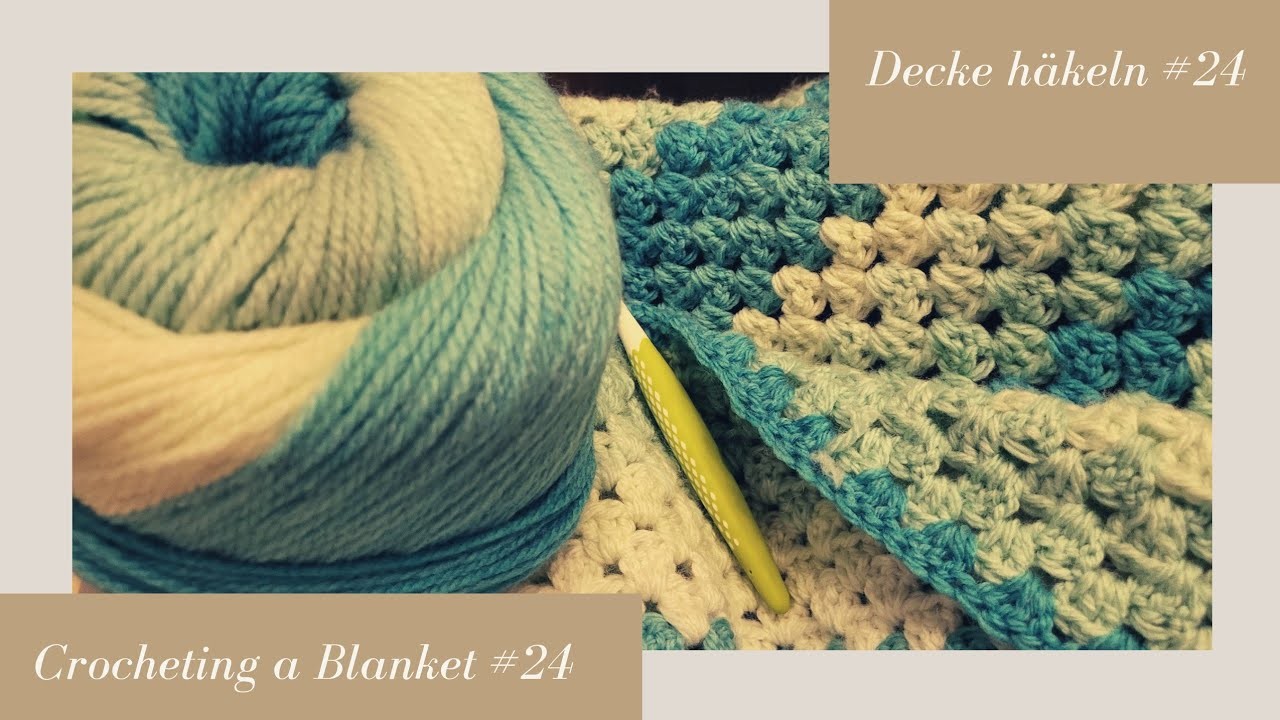 Crocheting a Blanket RealTime with no talking. Decke häkeln in Echtzeit  (kein Reden) #24