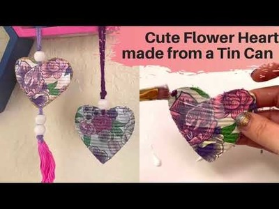 Cute Flower Heart ❤️ made from a tin can! Recycled art, Valentine’s Day Ornament DIY Tutorial