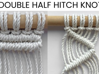 Double Half Hitch Knot | How to Macrame | Horizontal and Diagonal
