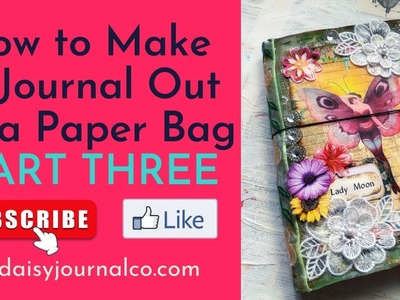 How to Make a Journal Out of a Paper Bag - PART 3