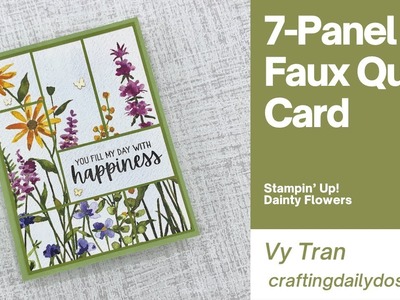 Stampin’ Up Dainty Flowers | 7-Panel Faux Quilt Card