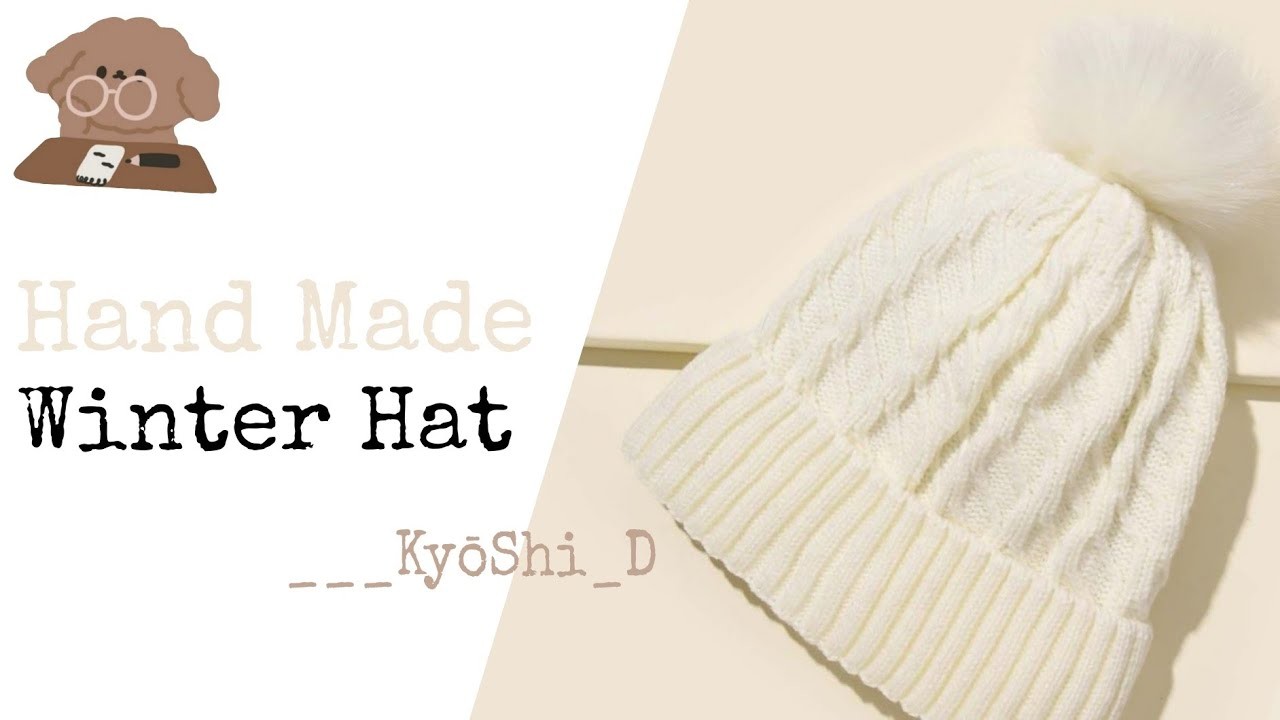 Winter Hat ???? | Hand Made Winter Hat | Easy to make it | ___kyōShi_D Craft ????