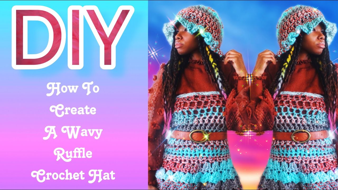 How To Create A Wavy Ruffle Crochet Hat.