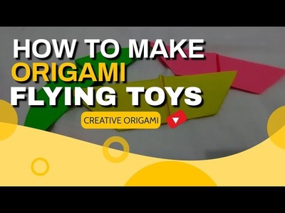 How to Make Origami Flying Toys