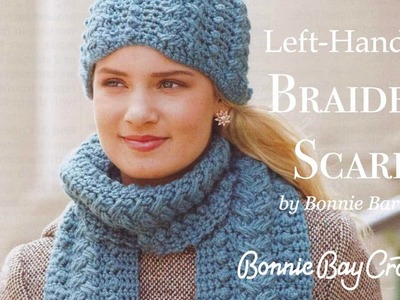 Left Handed Braided Scarf