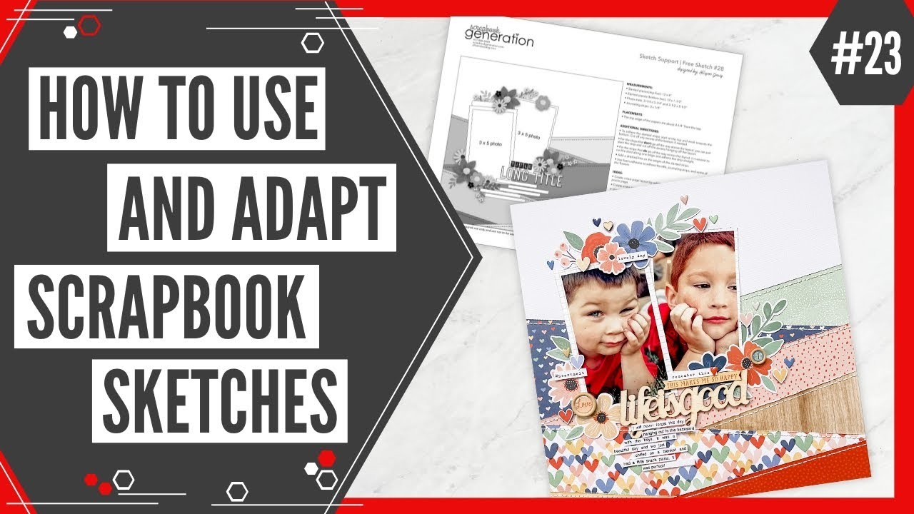 Scrapbooking Sketch Support #23 | Learn How to Use and Adapt Scrapbook Sketches | How to Scrapbook