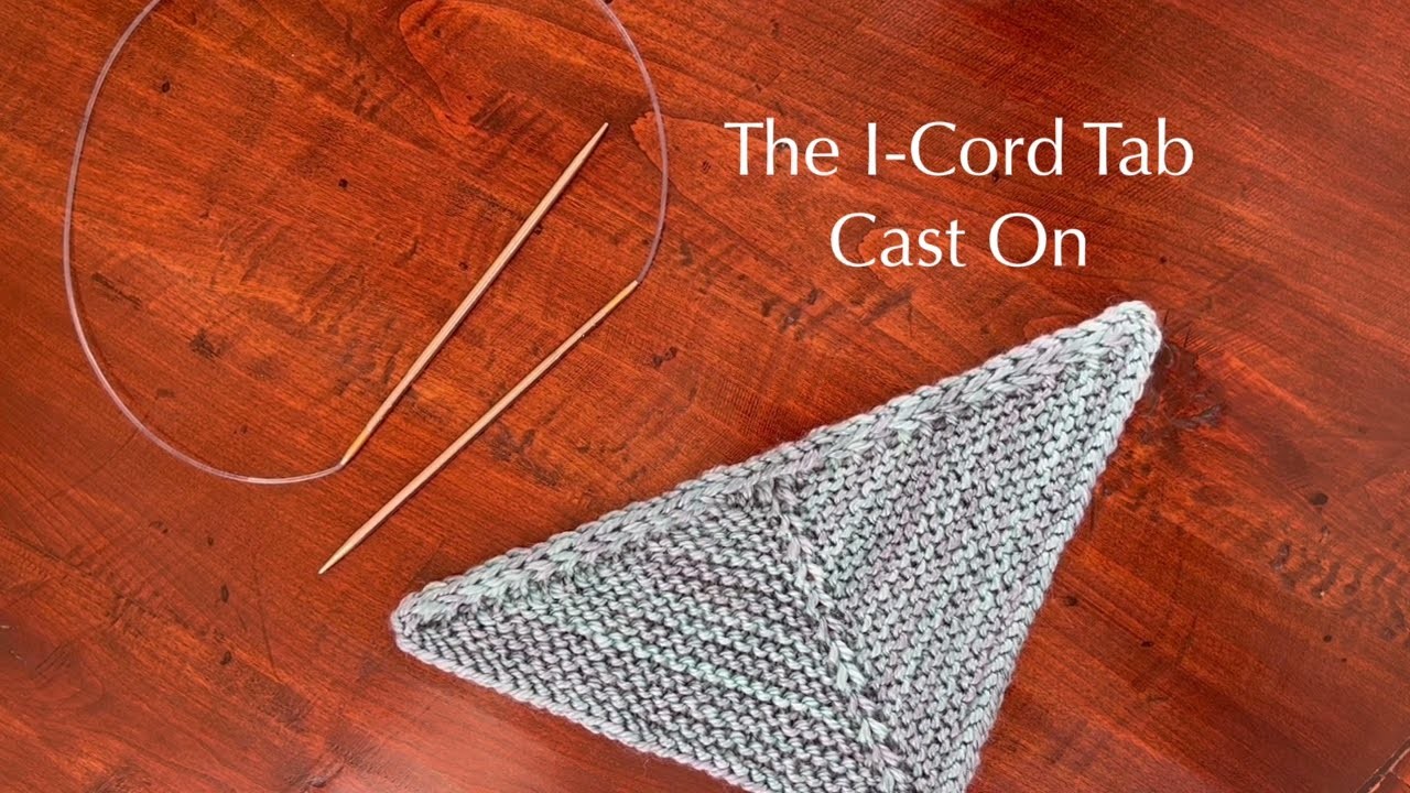 The I-Cord Tab Cast On