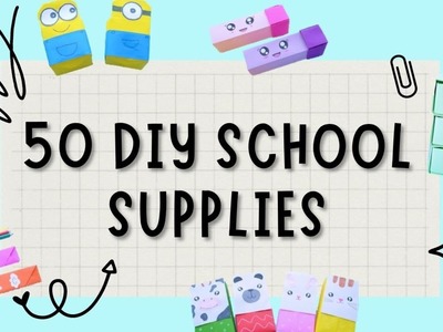 50 DIY School Supplies - Back To School Hacks and Crafts