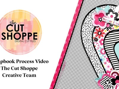 Scrapbook Process Video | The Cut Shoppe Design Team