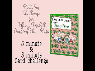 VR for Tiffany McGill Crafting like a boss Bday Challenge GG BDay Card