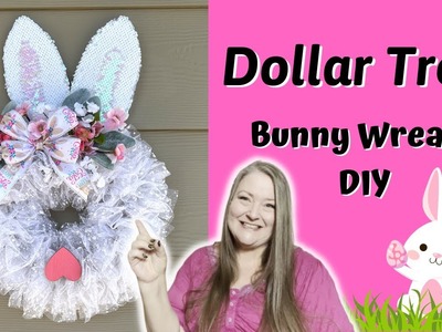 Bunny Wreath DIY ~ Dollar Tree Easter Wreath DIY ~ Bunny Wreath Form Easy Easter Craft