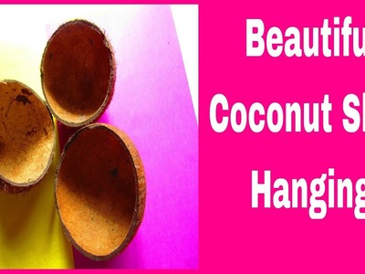 ????????Coconut Shell Craft for Home Decor || Hanging Decoration Tutorial || Girish Shanku