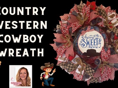 DIY Cowboy Home Sweet Home Western Wreath, Cruffle Method Tutorial, How to Make Your Own Home Decor
